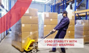 How to Improve Load Stability with Pallet Wrapping